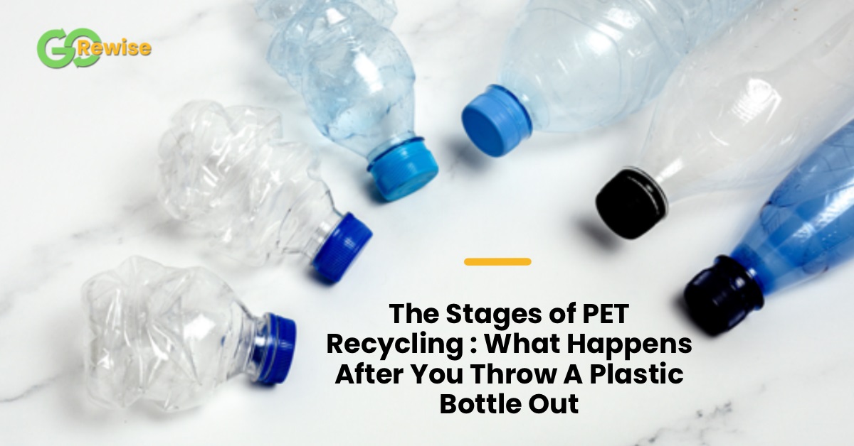 7 Stages of PET Recycling in India - Go Rewise